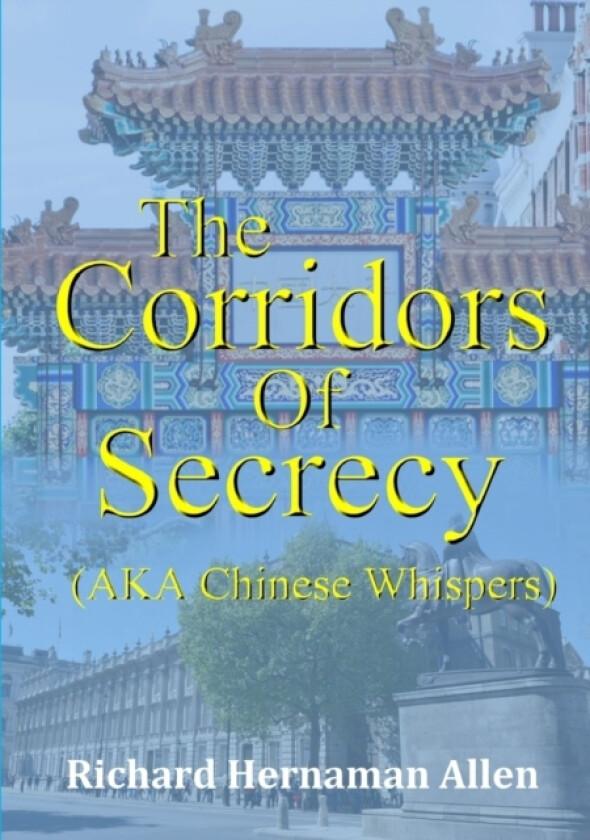 The Corridors Of Secrecy (AKA Chinese Whispers) av Richard Hernaman Allen (Paperback)