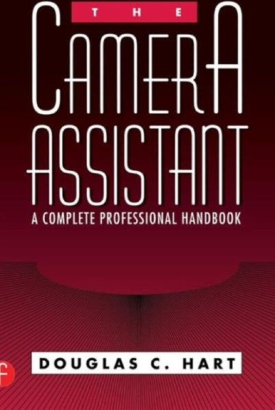 The Camera Assistant av Douglas Hart (Hardcover)