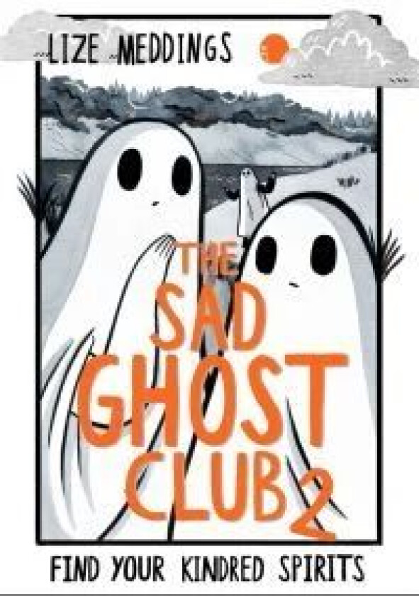 The Sad Ghost Club Volume 2 av Lize Meddings