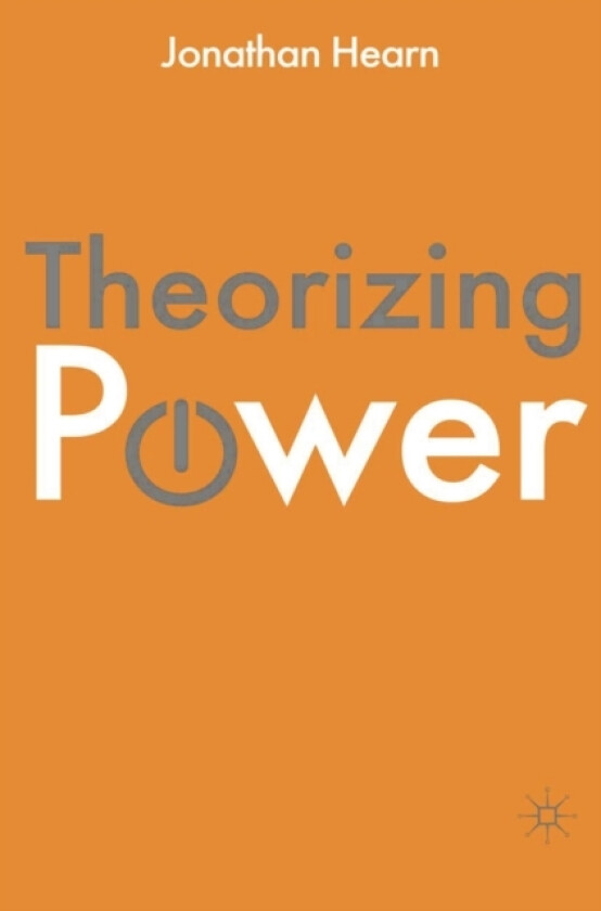 Theorizing Power av Jonathan S. Hearn (Paperback)