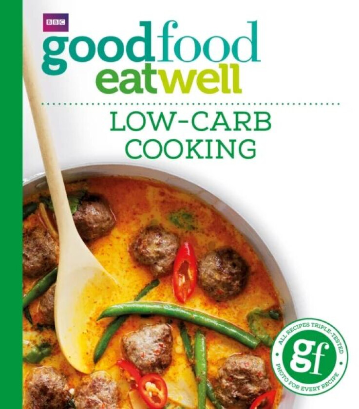 Good Food: Low-Carb Cooking av Good Food Guides