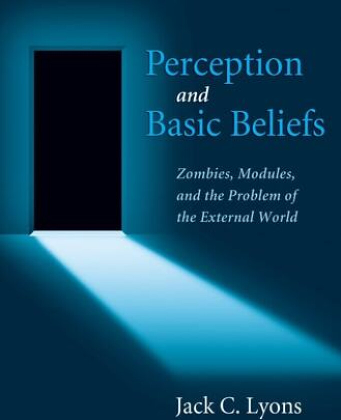 Perception and Basic Beliefs av Jack Lyons (Paperback)
