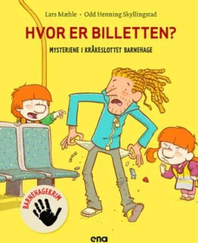 Hvor er billetten? av Lars Mæhle