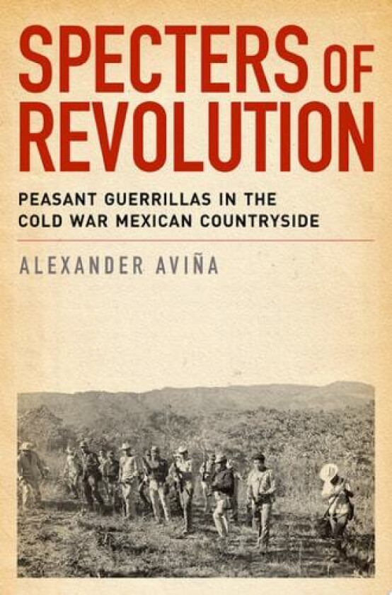 Specters of Revolution av Alexander Avina (Hardcover)