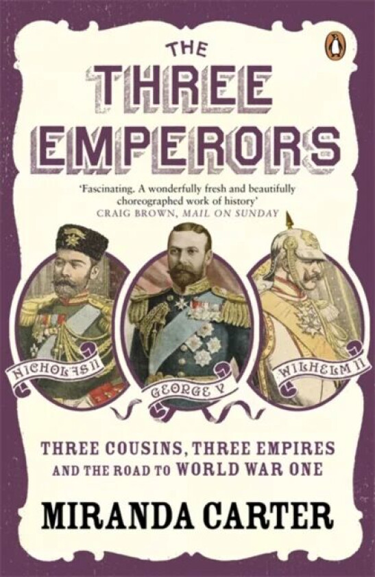 The Three Emperors av Miranda Carter