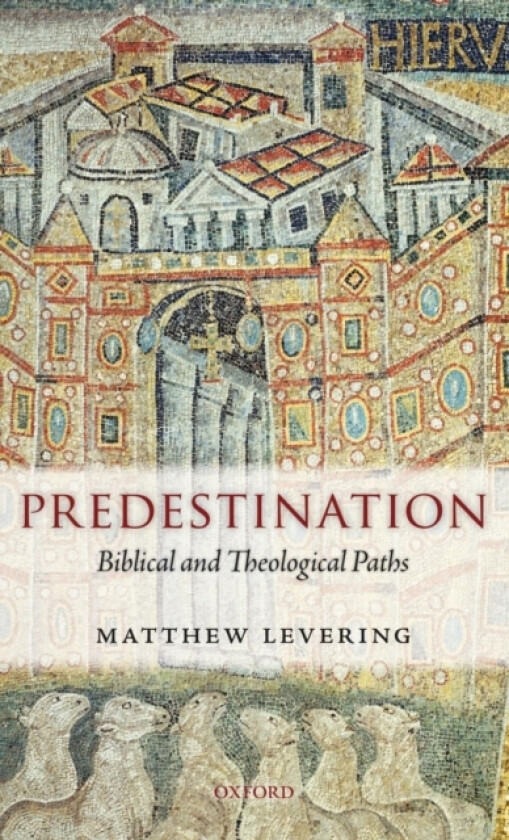 Predestination av Matthew Levering (Hardcover)