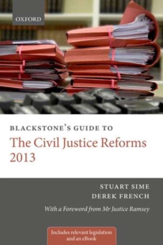 Blackstone's Guide to the Civil Justice Reforms 2013 av Prof.Stuart Sime, Derek French (Paperback)