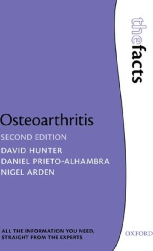 Osteoarthritis: The Facts av Daniel Prieto-Alhambra, Nigel Arden, David J. Hunter (Paperback)