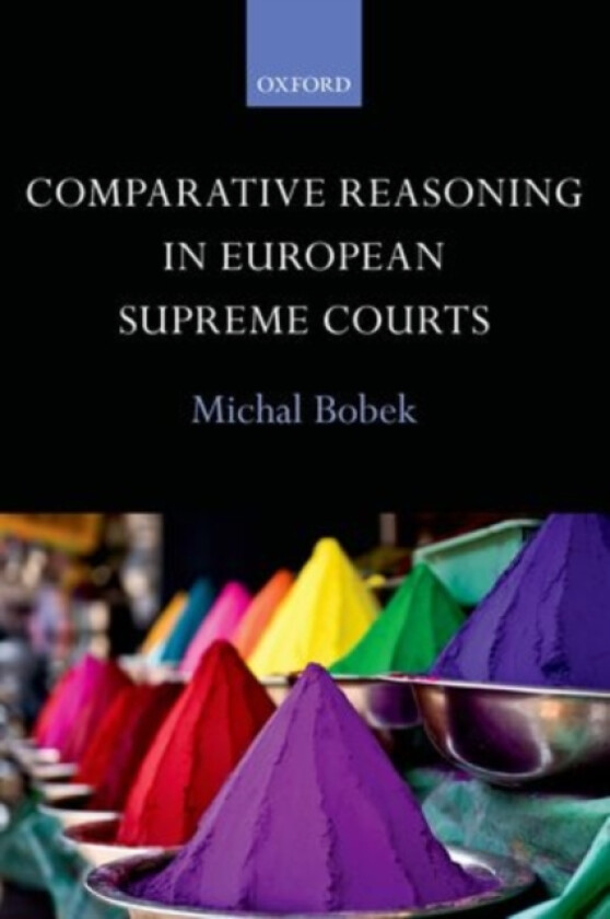 Comparative Reasoning in European Supreme Courts av Michal Bobek (Hardcover)