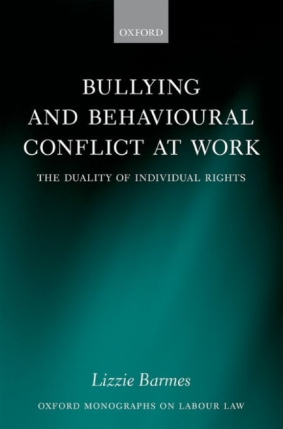 Bullying and Behavioural Conflict at Work av Lizzie Barmes (Hardcover)