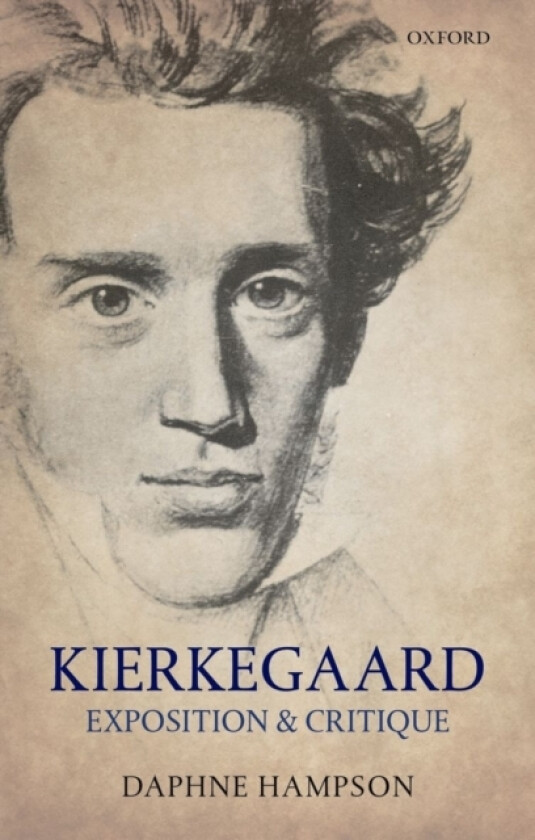 Kierkegaard: Exposition & Critique av Daphne Hampson (Hardcover)