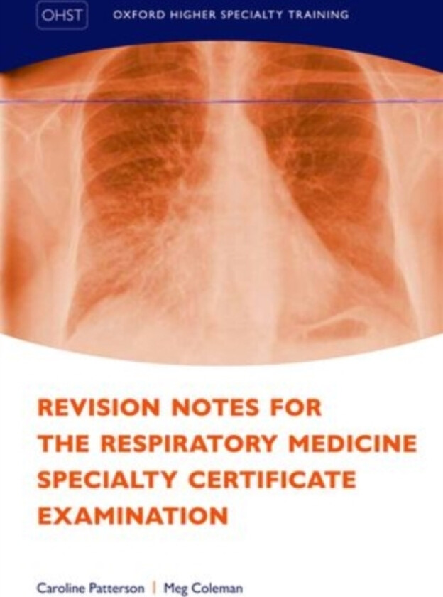 Revision Notes for the Respiratory Medicine Specialty Certificate Examination av Caroline Patterson, Meg Coleman (Paperback)
