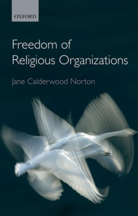 Freedom of Religious Organizations av Jane Calderwood Norton (Hardcover)