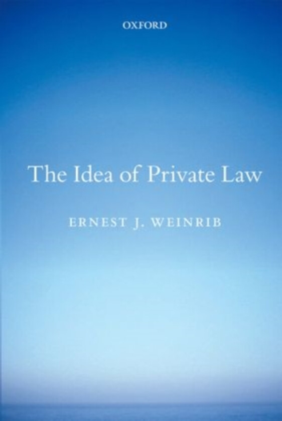 The Idea of Private Law av Ernest J Weinrib (Paperback)
