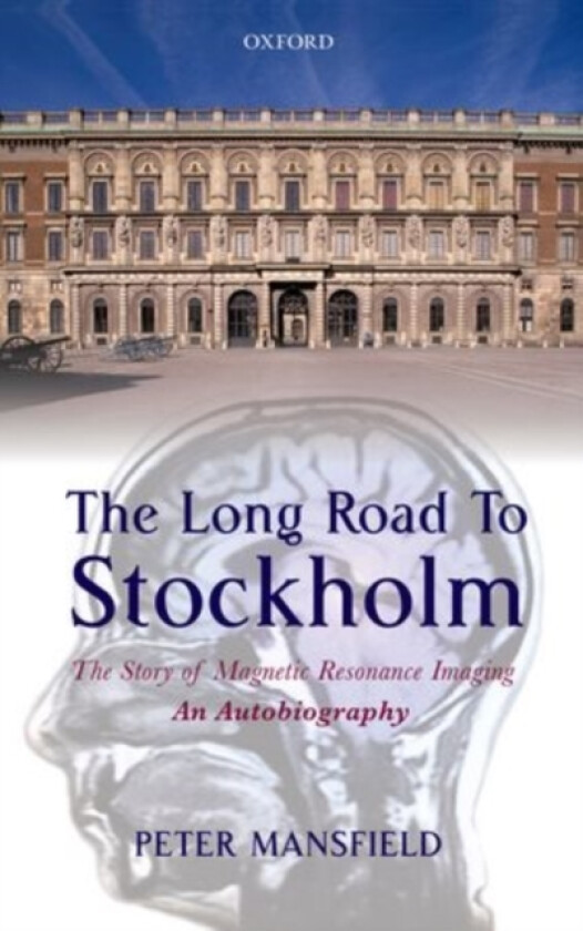 The Long Road to Stockholm av Peter Mansfield (Hardcover)