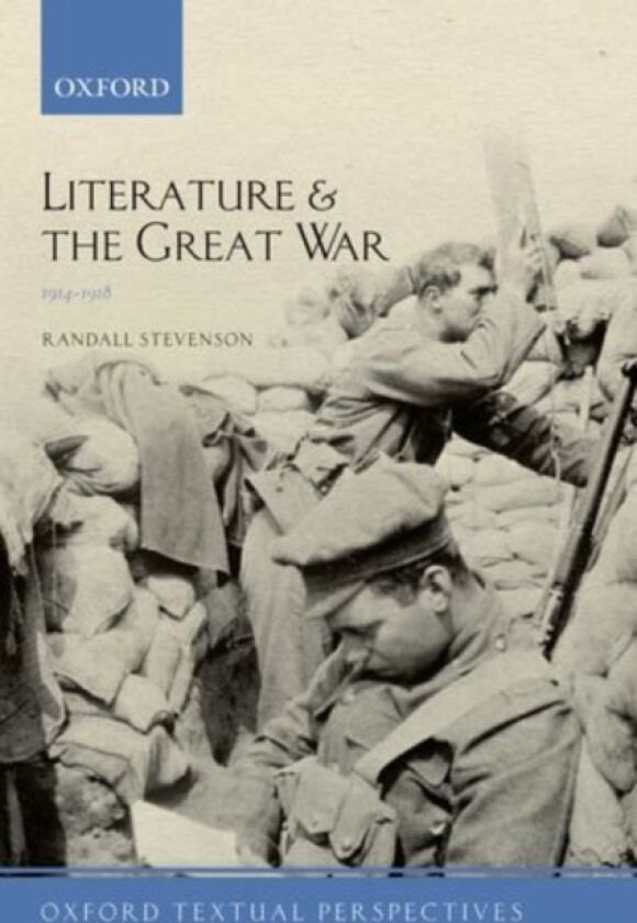 Literature and the Great War 1914-1918 av Randall Stevenson (Paperback)