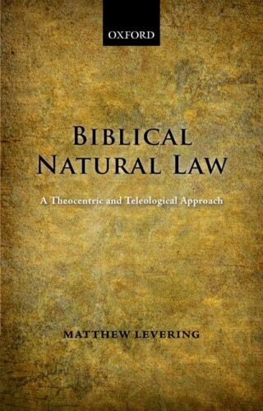 Biblical Natural Law av Matthew Levering (Paperback)