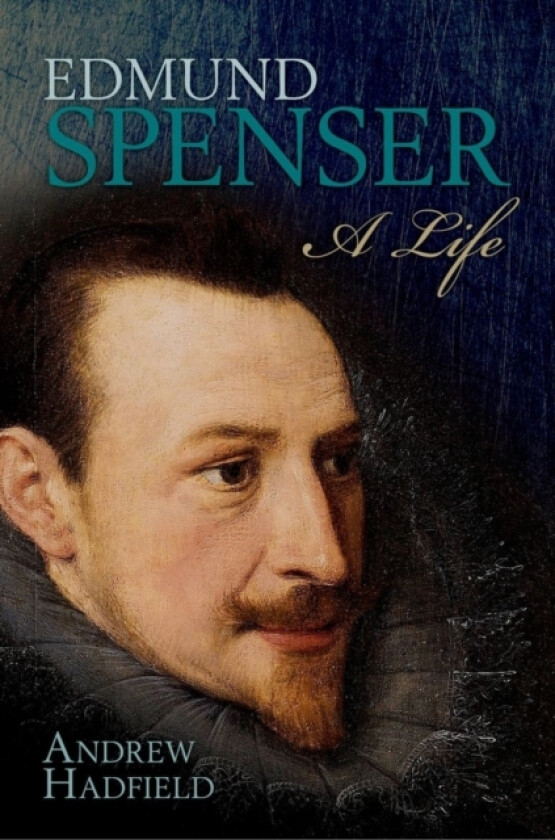 Edmund Spenser av Andrew Hadfield (Hardcover)
