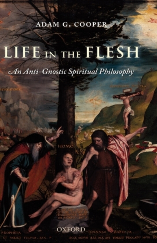 Life in the Flesh av Adam G. Cooper (Hardcover)