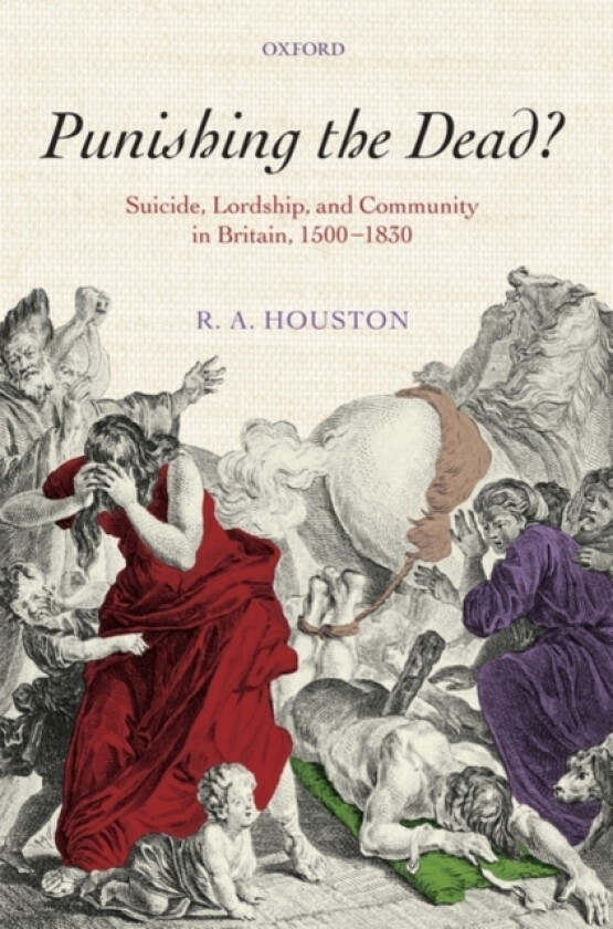 Punishing the dead? av R.A. Houston (Hardcover)