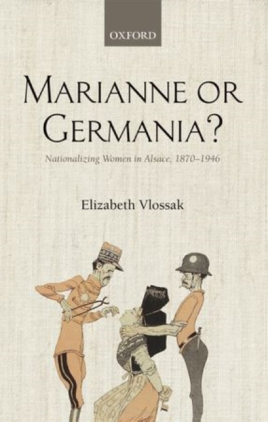 Marianne or Germania? av Elizabeth Vlossak (Hardcover)