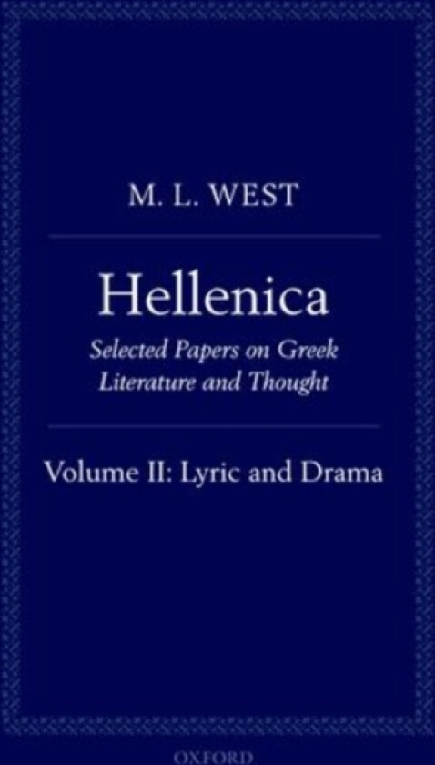 Hellenica av The late M.L. West (Hardcover)