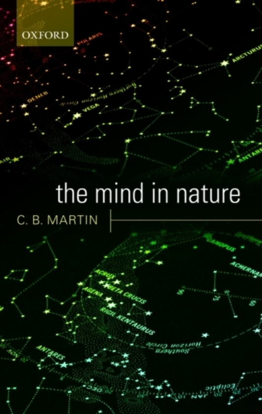 The Mind in Nature av C.B. Martin (Paperback)