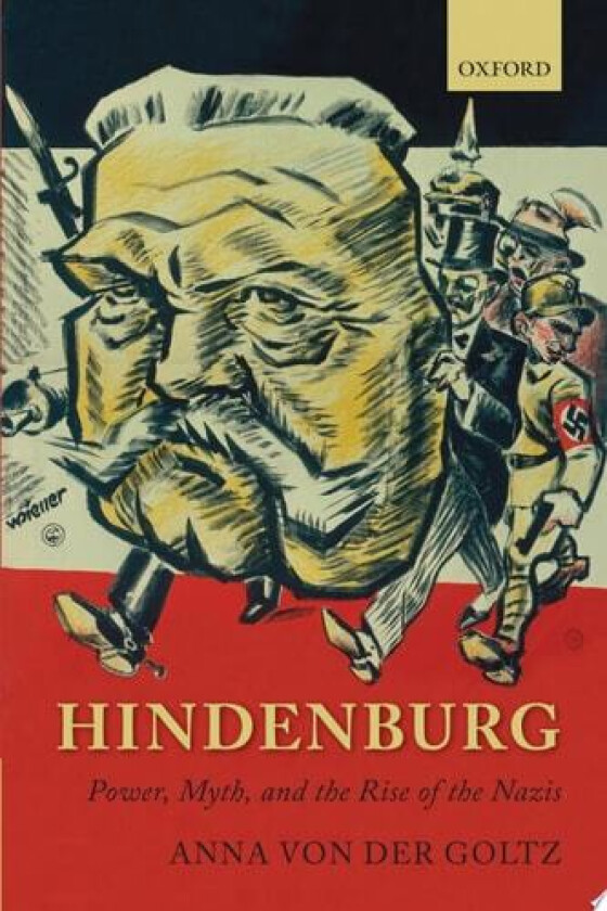 Hindenburg av Anna von der Goltz (Hardcover)