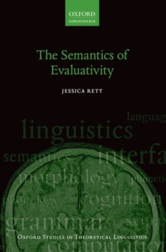 The Semantics of Evaluativity av Jessica Rett (Hardcover)