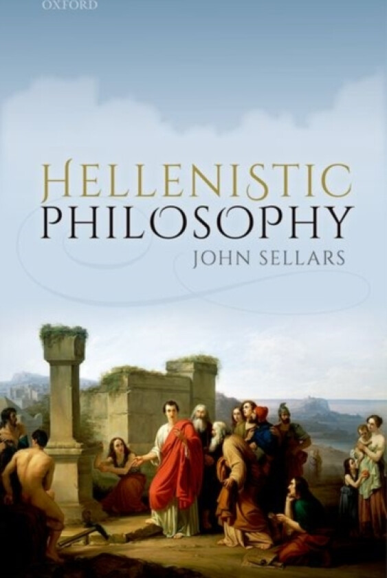 Hellenistic Philosophy av John Sellars (Hardcover)