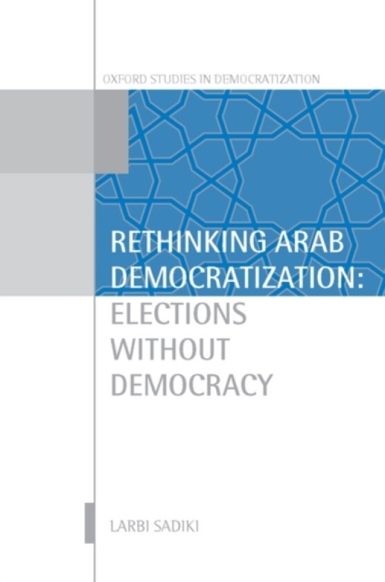 Rethinking Arab Democratization av Larbi Sadiki (Hardcover)