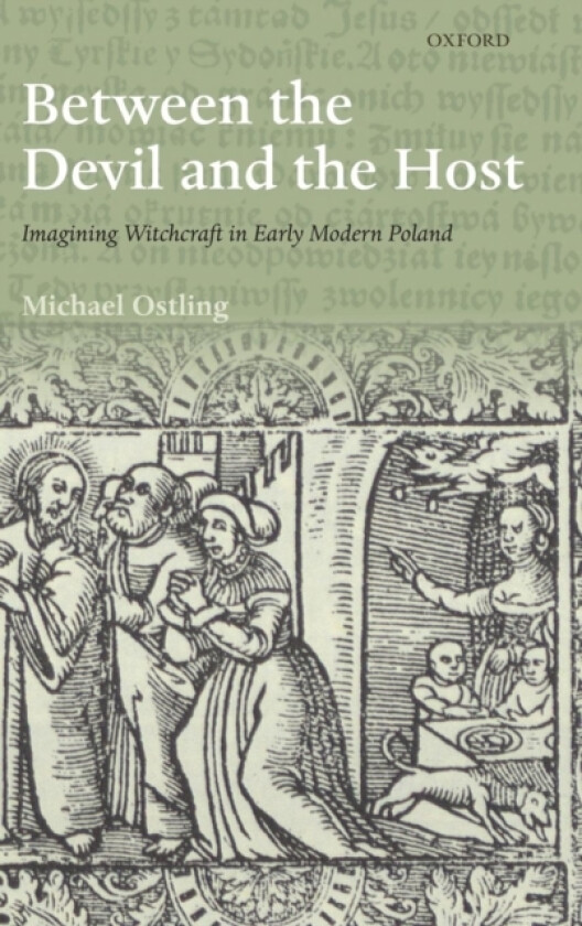 Between the Devil and the Host av Dr Michael Ostling (Hardcover)