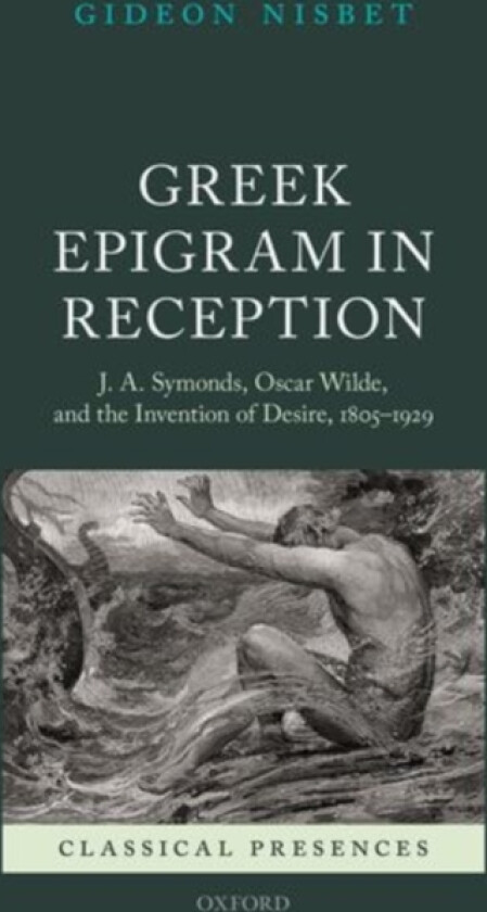 Greek Epigram in Reception av Gideon Nisbet (Hardcover)