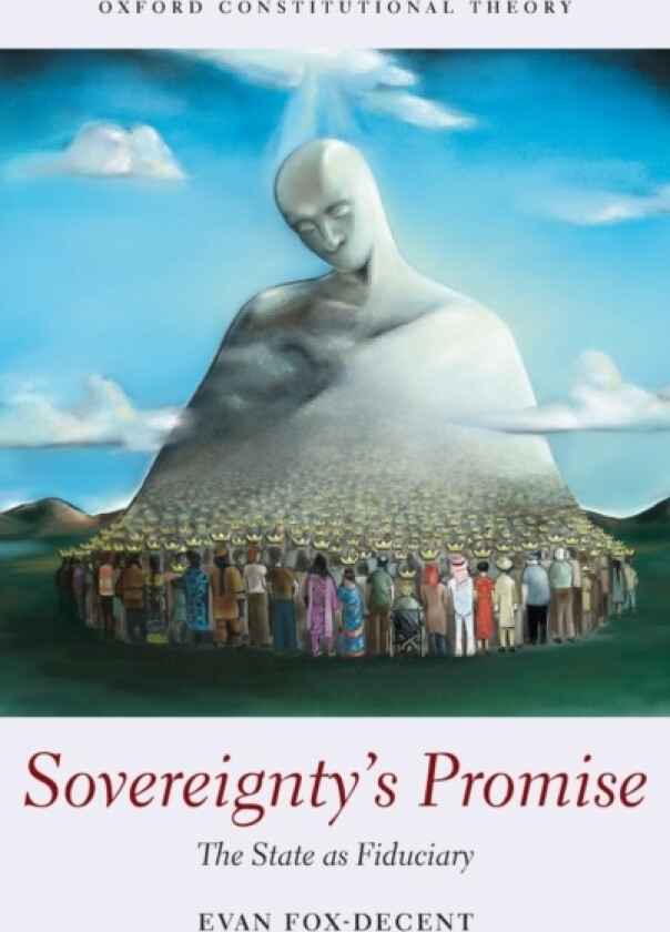Sovereignty's Promise av Evan Fox-Decent (Hardcover)