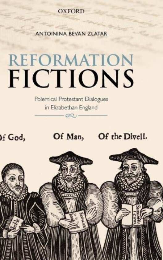 Reformation Fictions av Antoinina Bevan Zlatar (Hardcover)