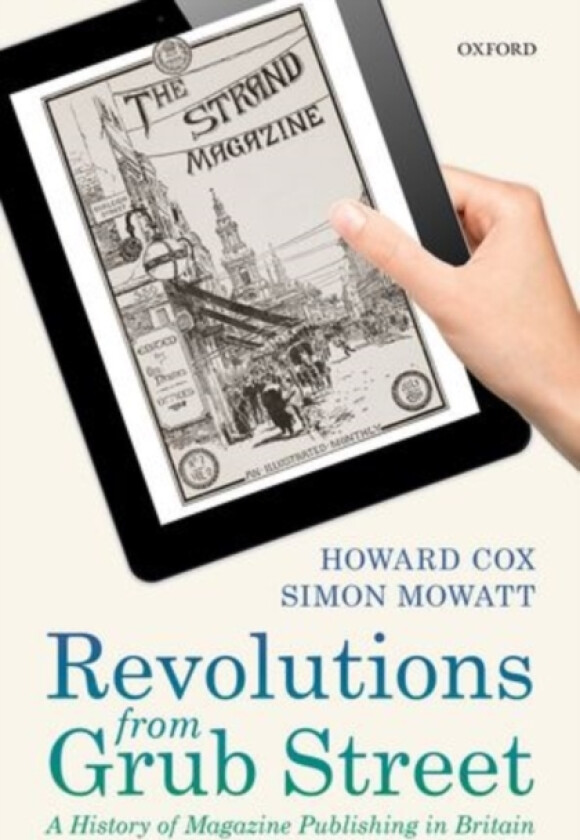 Revolutions from Grub Street av Howard Cox, Simon Mowatt (Hardcover)