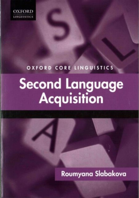 Second Language Acquisition av Roumyana Slabakova (Paperback)