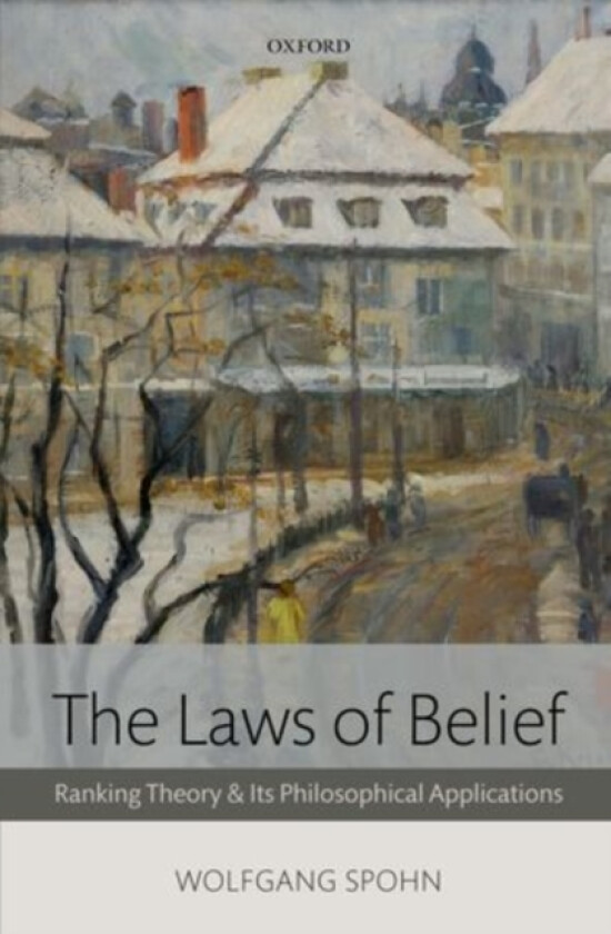 The Laws of Belief av Wolfgang Spohn (Hardcover)