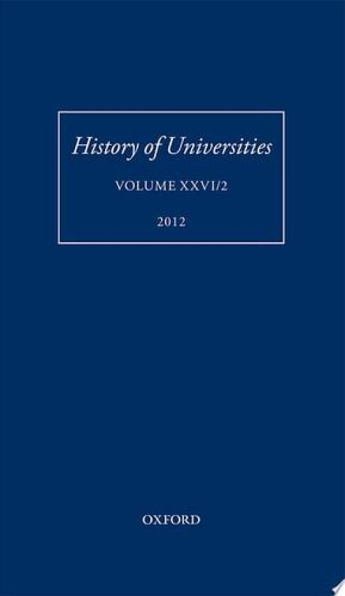 History of Universities: Volume XXVI/2 (History of Universities Series) av Mordechai Feingold (Hardcover)