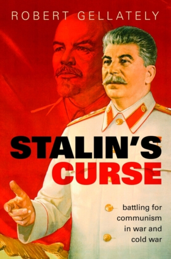 Stalin's Curse av Robert Gellately (Hardcover)