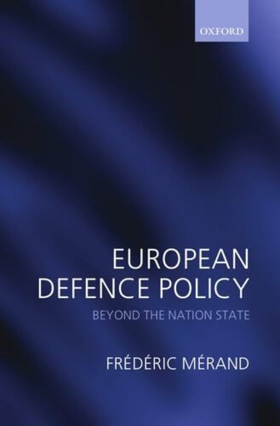 European Defence Policy av Frederic Merand (Hardcover)