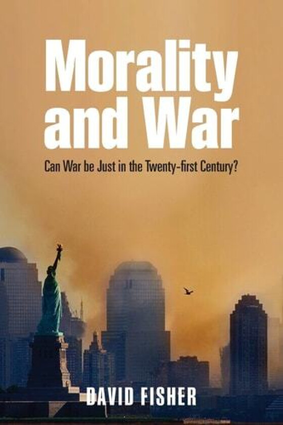 Morality and War av David Fisher (Paperback)