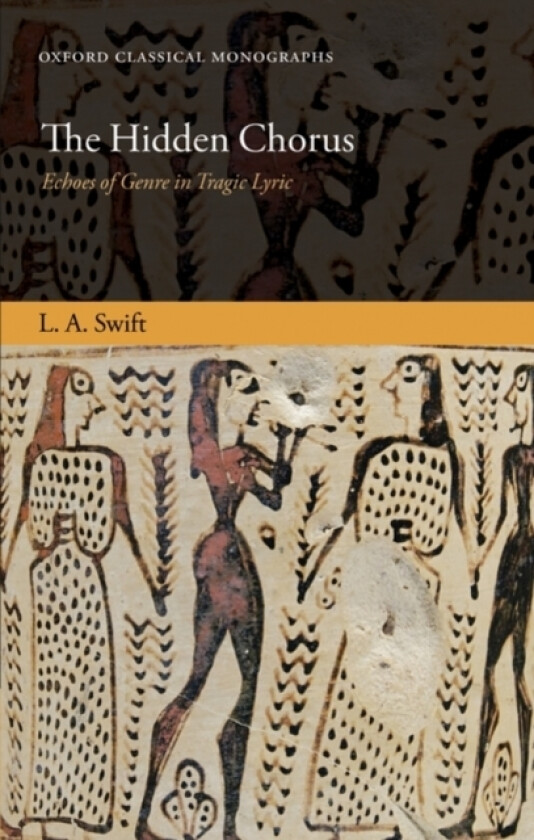 The Hidden Chorus av L.A. Swift (Hardcover)