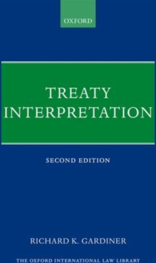 Treaty Interpretation av Richard Gardiner (Hardcover)