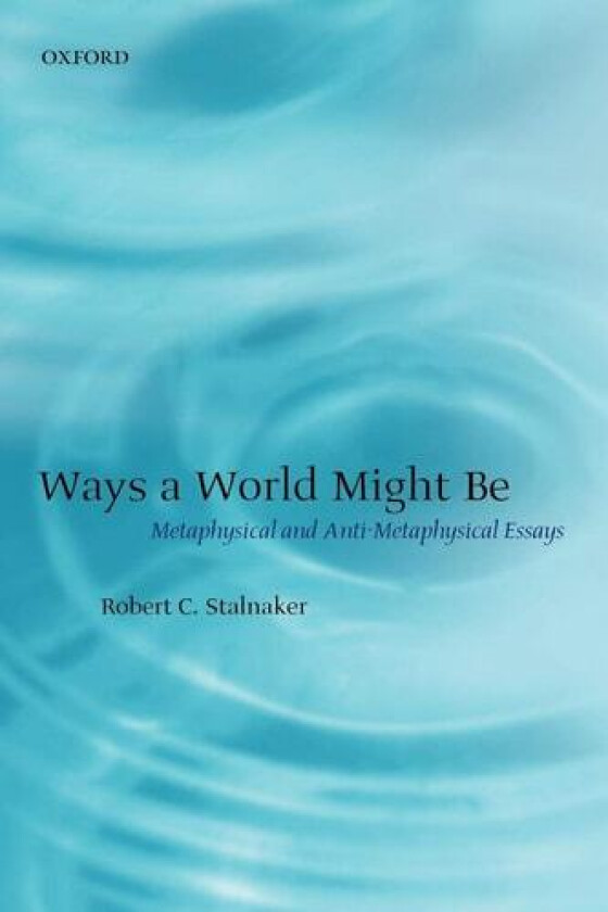 Ways a World Might Be av Robert C. Stalnaker (Paperback)