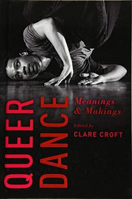 Queer Dance av Clare Croft (Hardcover)
