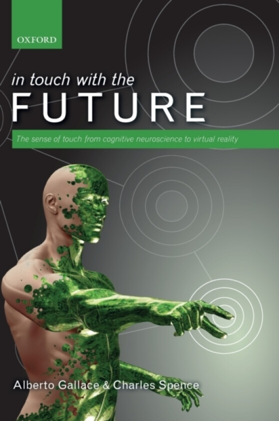 In touch with the future av Alberto Gallace, Charles Spence (Hardcover)