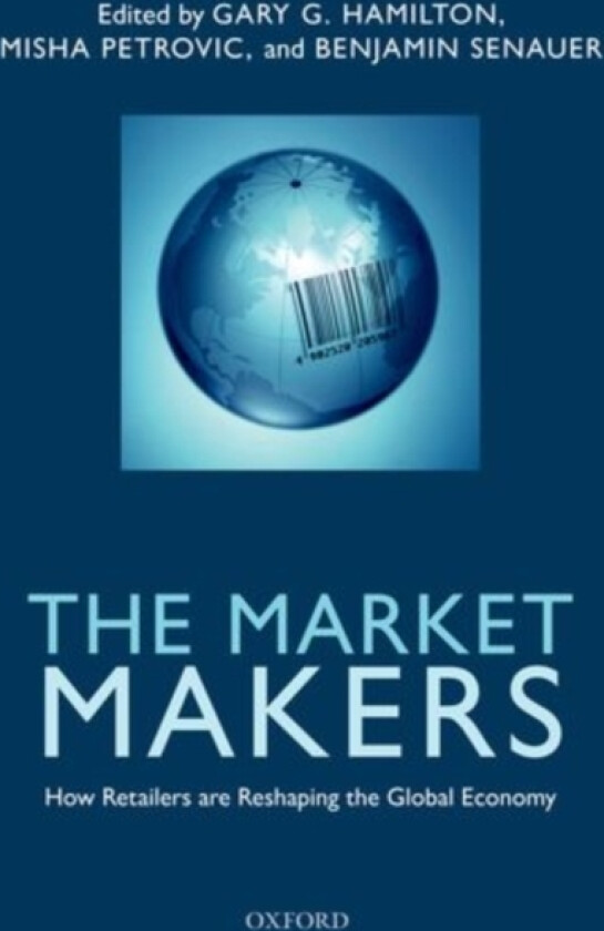 The Market Makers av Gary G. Hamilton, Benjamin Senauer, Misha Petrovic (Paperback)
