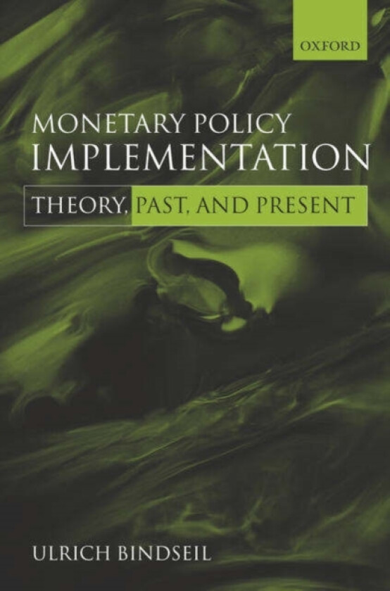Monetary Policy Implementation av Ulrich Bindseil (Hardcover)