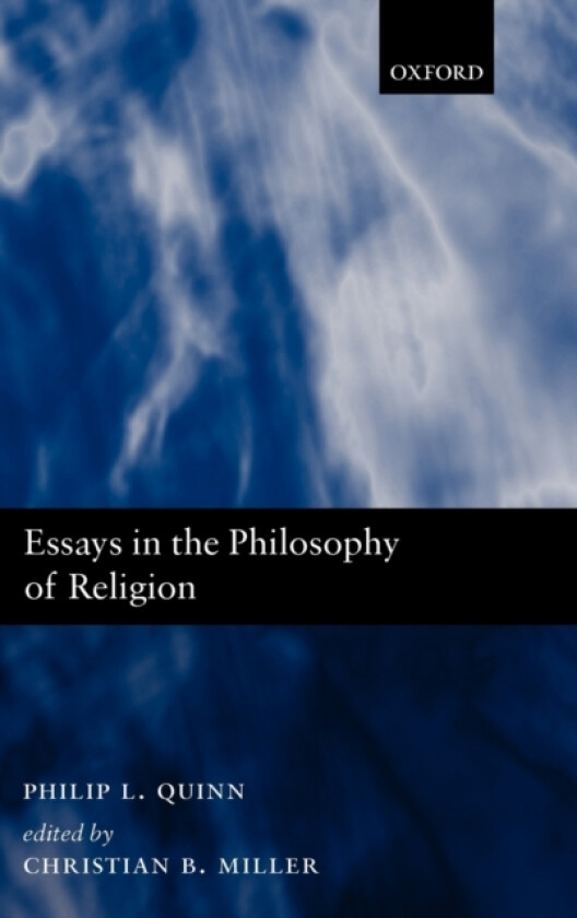 Essays in the Philosophy of Religion av Philip L. Quinn (Hardcover)
